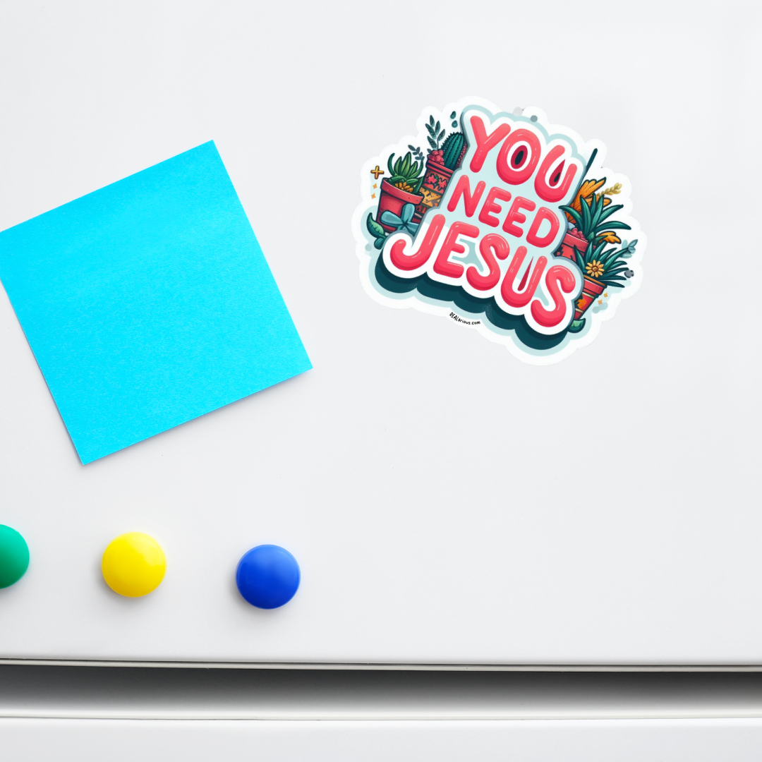 You Need Jesus Stickers