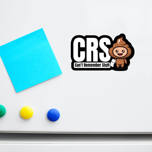 CRS (Can't Remember Stuff) Magnet