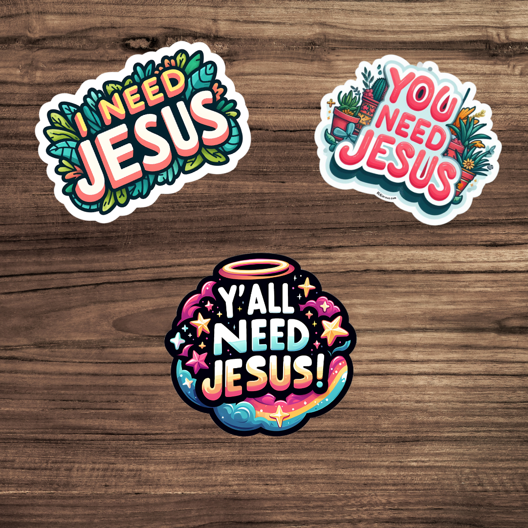 Need Jesus Sticker Pack