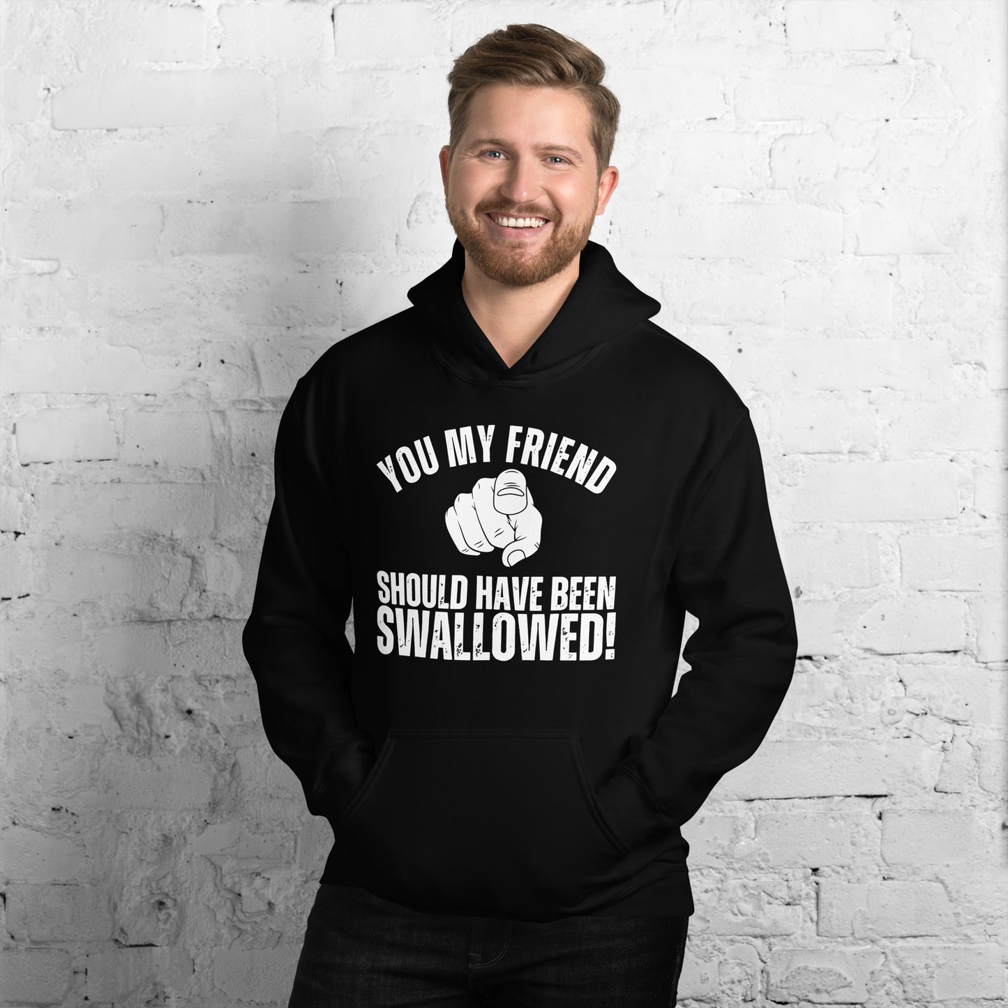 Should Have Been Swallowed Hoodie