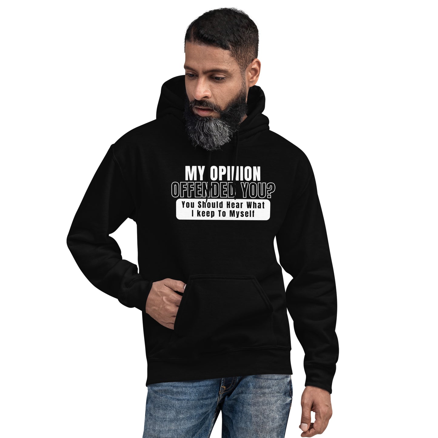 My Opinion Offended You Hoodie