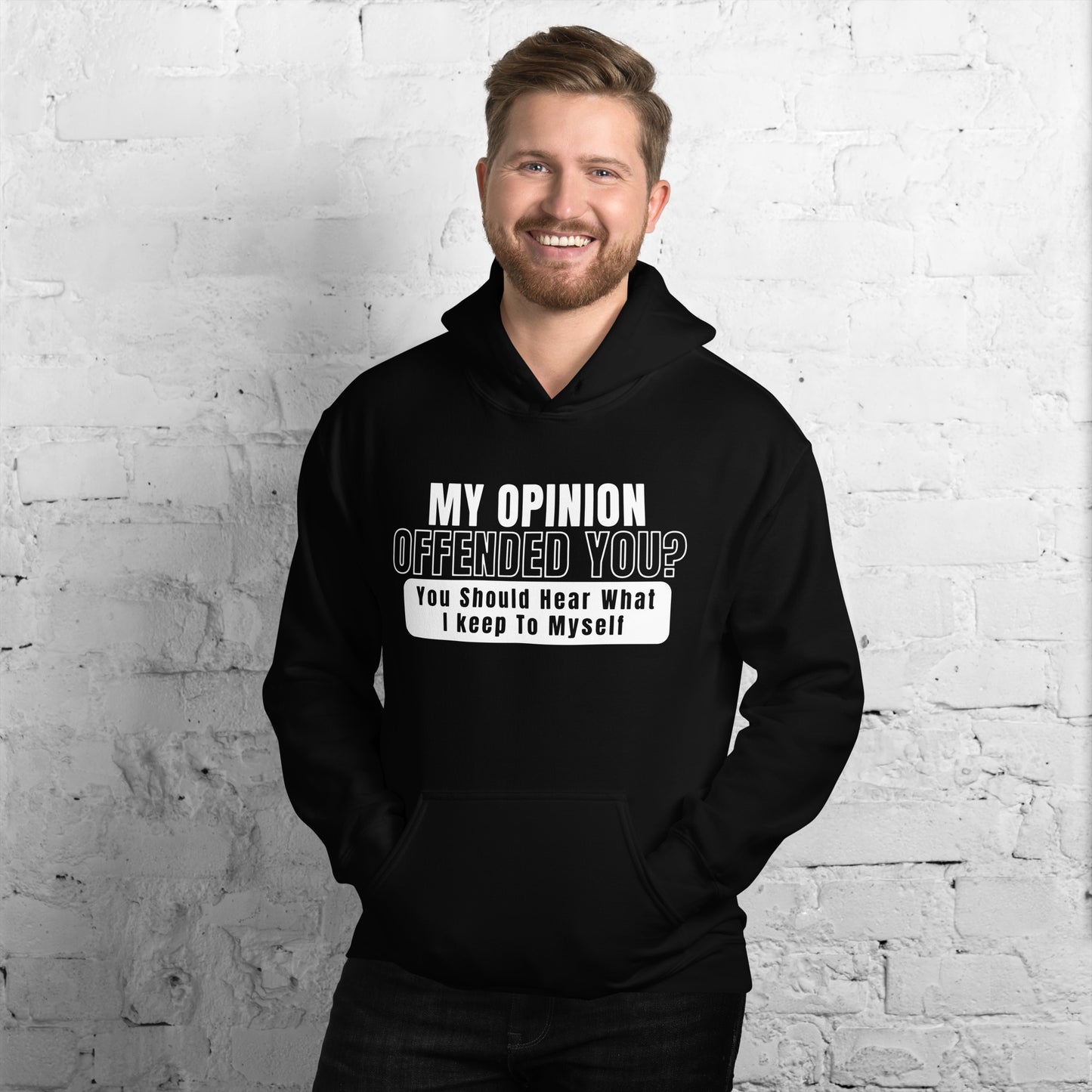 My Opinion Offended You Hoodie