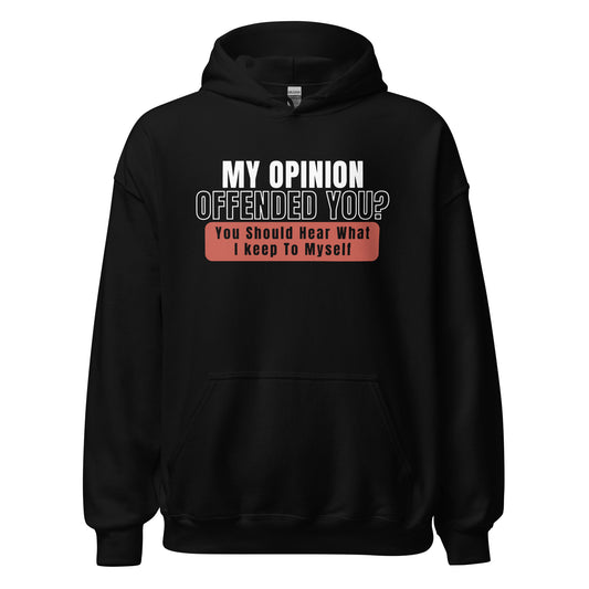 My Opinion Offended You Hoodie Red