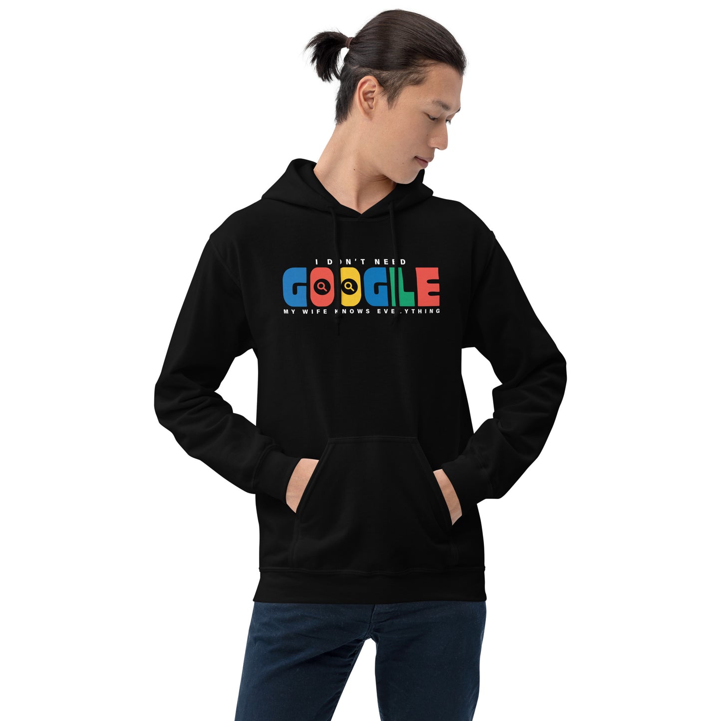 I Don't Need Google Wife Hoodie Color