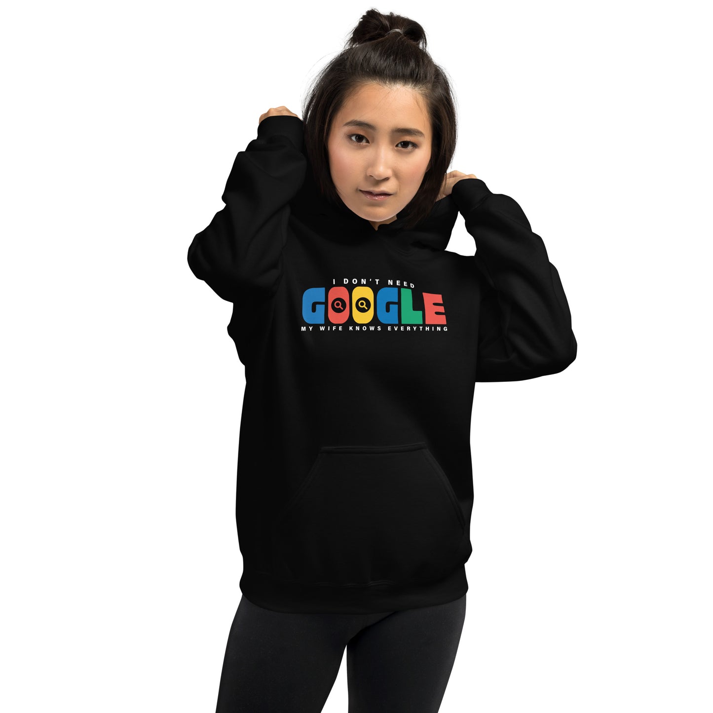 I Don't Need Google Wife Hoodie Color