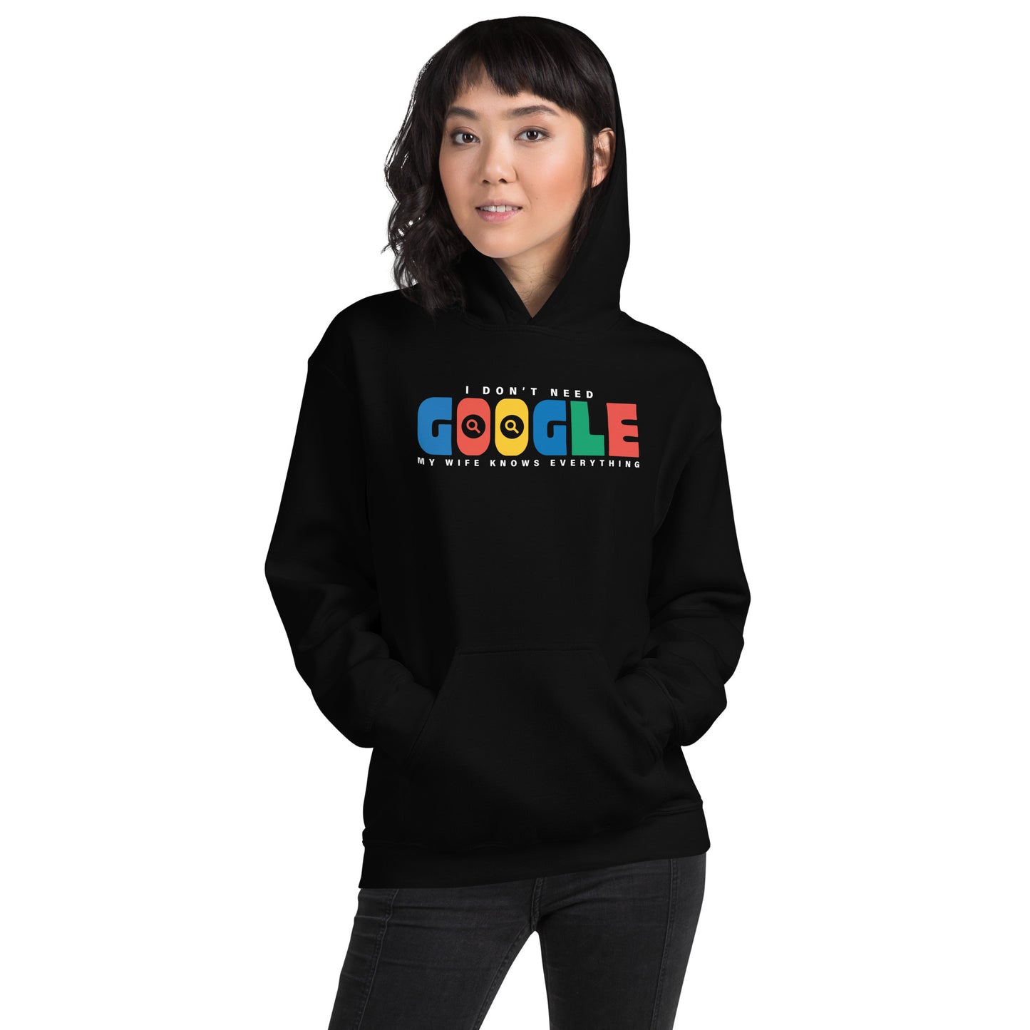 I Don't Need Google Wife Hoodie Color