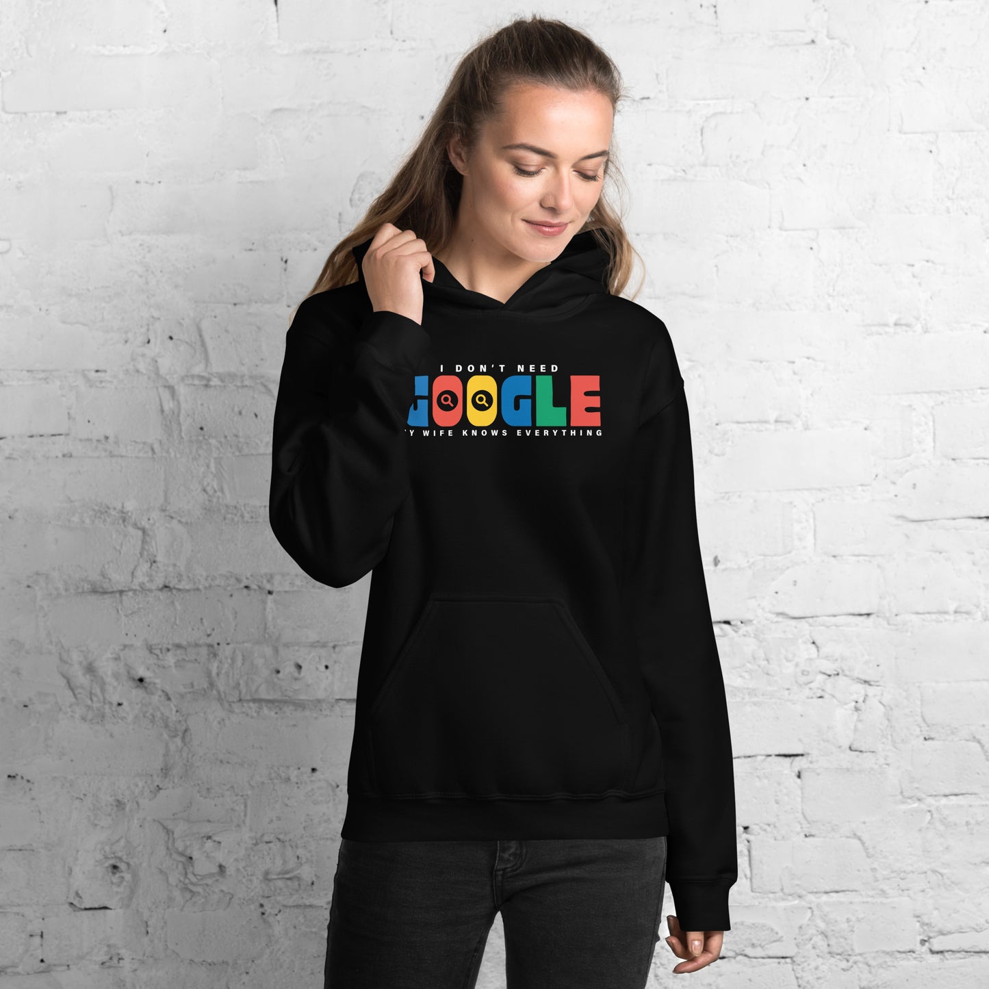 I Don't Need Google Wife Hoodie Color