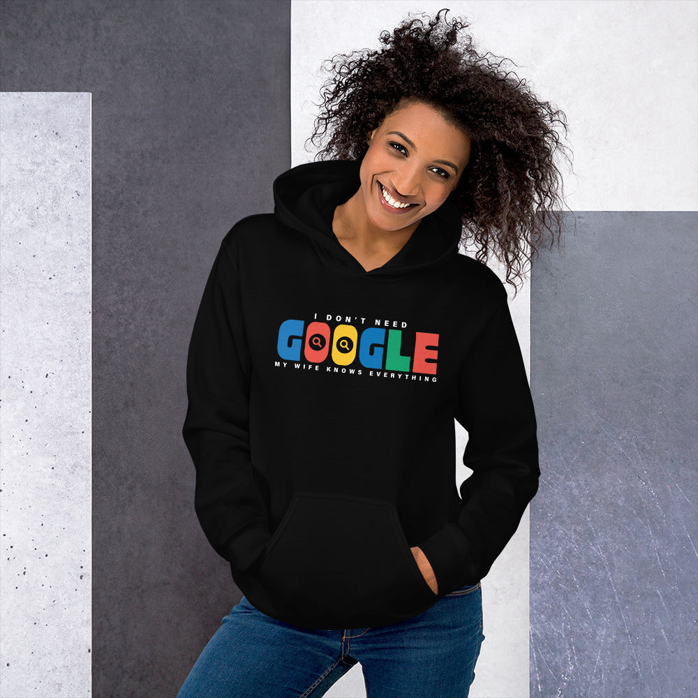 I Don't Need Google Wife Hoodie Color