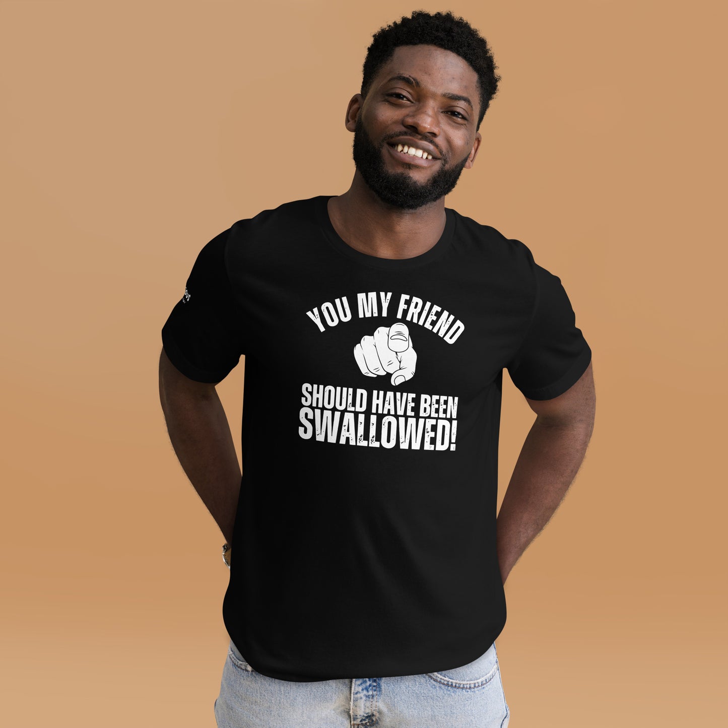 Should Have Been Swallowed T-Shirt