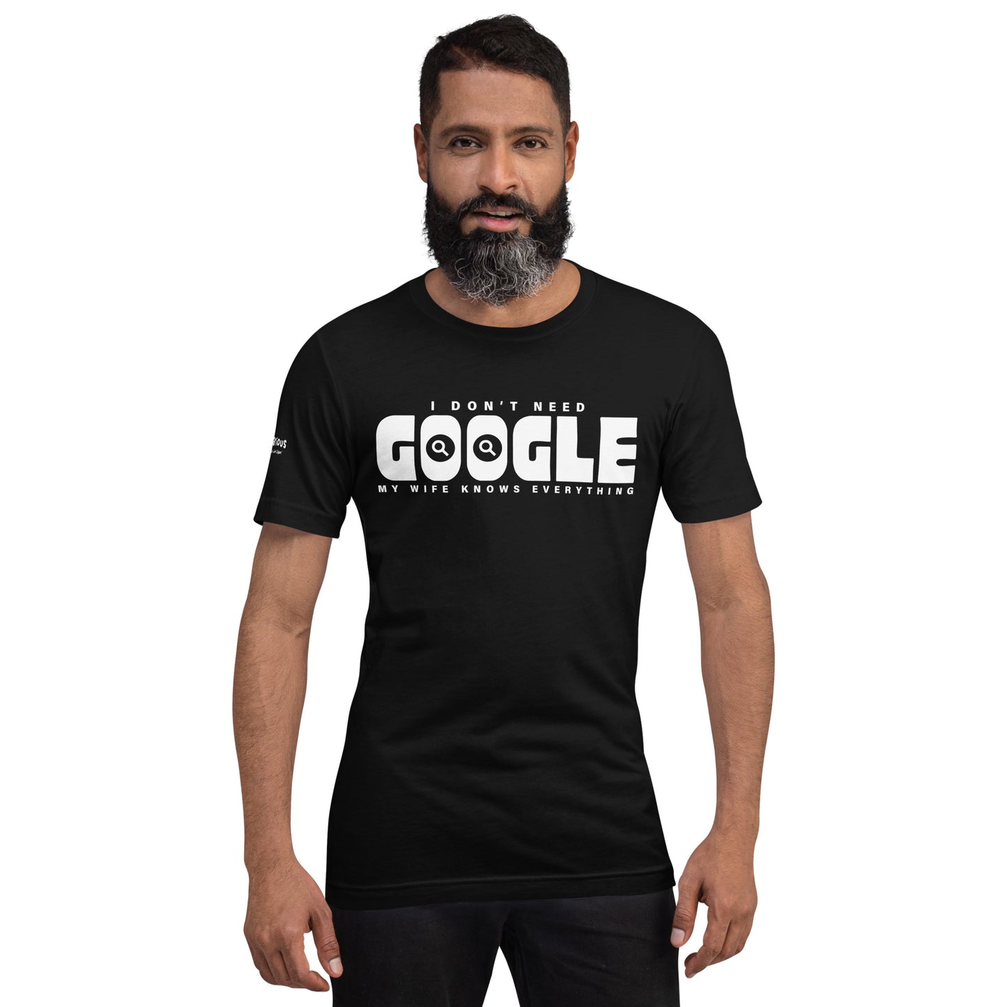 I Don't Need Google Wife T-Shirt