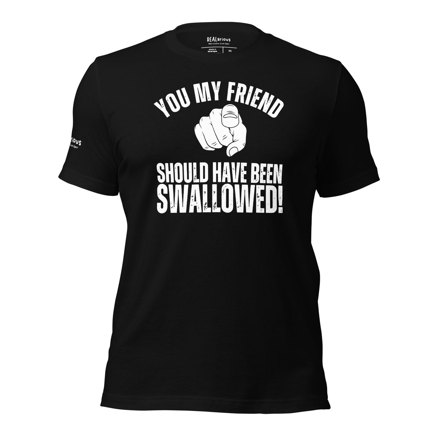 Should Have Been Swallowed T-Shirt