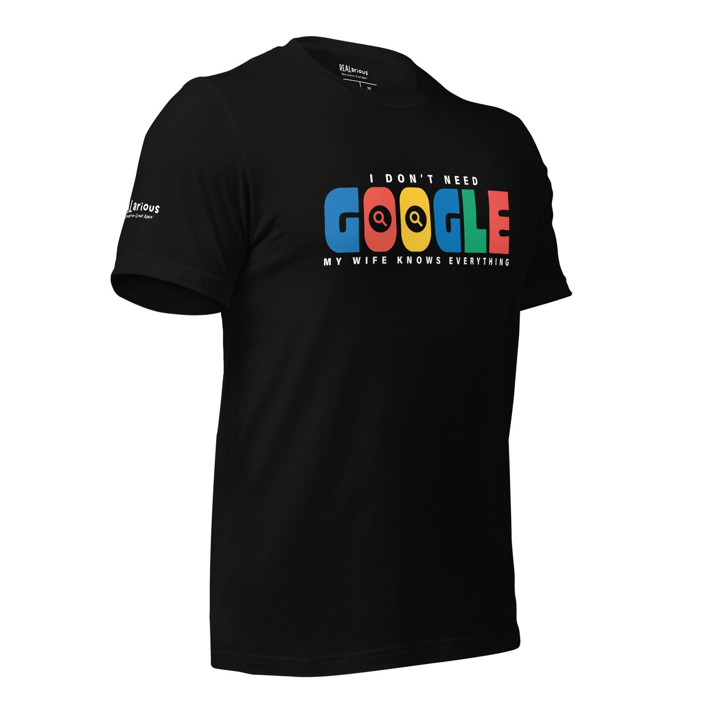 I Don't Need Google Wife T-Shirt Color