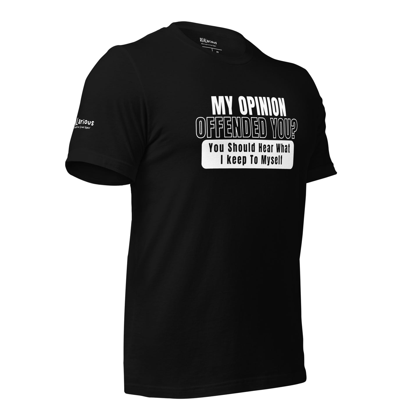 My Opinion Offended You T-Shirt